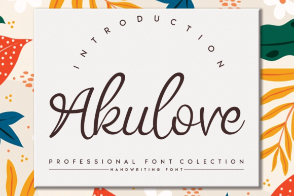 Akulove: The Handwritten Font for Authentic Campaigns