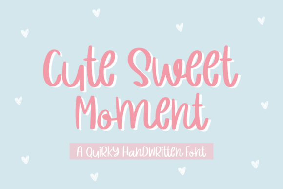 Cute Sweet Moment: A Charming Handwritten Font for Makers